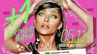 +1 MY BDAY BASH !