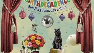 The Lettingo Cabaret # BIRTHDECADENCE