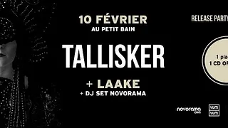 Tallisker + Laake + Novorama Dj set