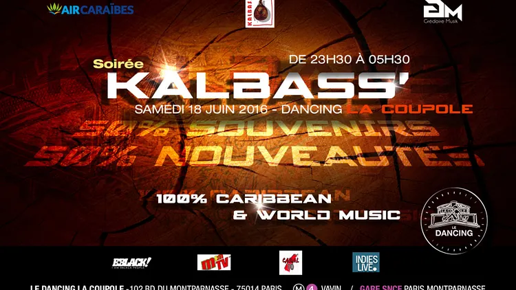 SOIRÉE KALBASS 50% SOUVENIRS ET 50 %NOUVEAUTéS AU DANCING DE LA COUPOLE