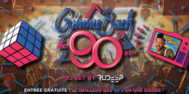 Gimme Back The 90's Entrée Gratuite