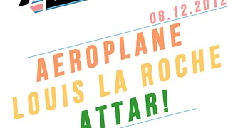 Aeropop Night W Aeroplane, Louis La Roche, Attari