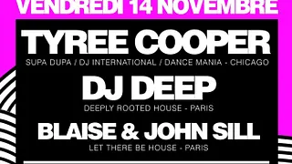 Let There Be House #2 avec TYREE COOPER & DJ DEEP