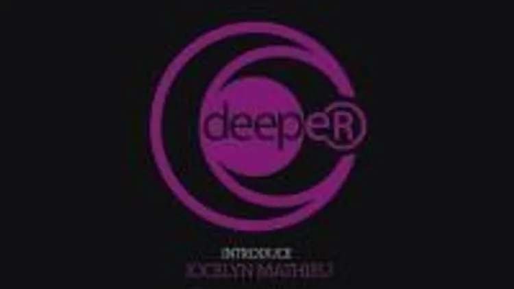 Deeper