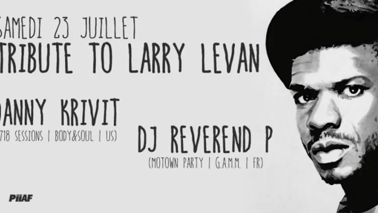 Tribute to LARRY LEVAN w/ Danny Krivit & Dj Reverend P