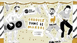 P2Z NIGHT – « Groovez dans le marbre »