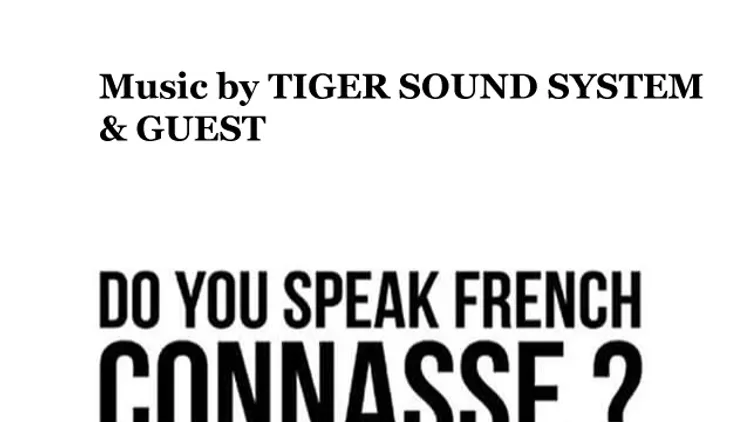 DO YOU SPEAK FRENCH CONNASSE