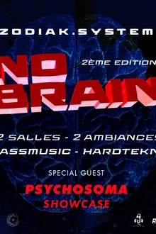 NO BRAIN 2 - Zodiak x psychosoma