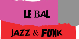 Le Bal Jazz & Funk // Tattoo