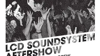 LCD Soundsystem aftershow