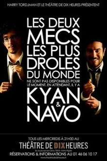Kyan & Navo Les deux mecs les plus drôles du monde