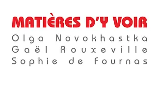 MATIERES d'Y VOIR