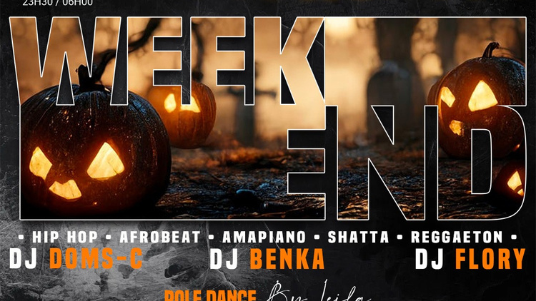 WEEK- END / HALLOWEEN PARTY