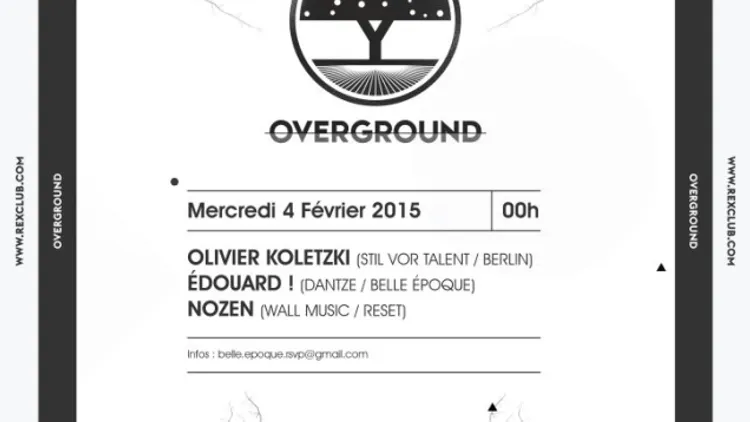 OVERGROUND w/ OLIVER KOLETZKI, EDOUARD!, NOZEN