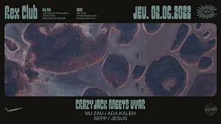 CrazyJack meets Uvar: Nu Zau, Ada Kaleh, Sepp, Jesus