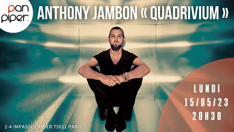 ANTHONY JAMBON « QUADRIVIUM »