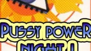 Pussy Power Night
