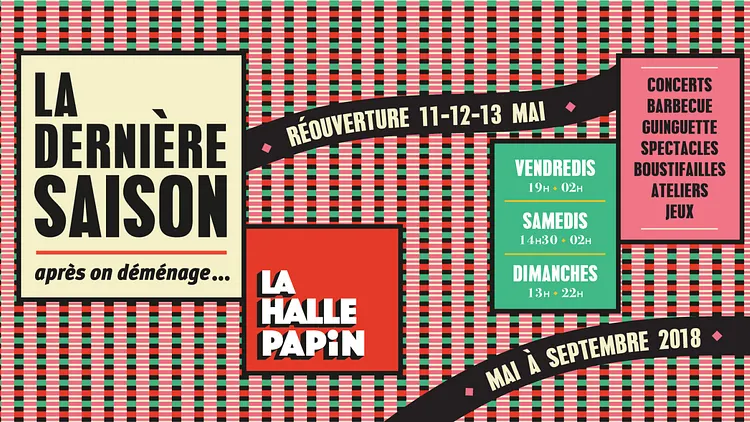 Réouverture de la HALLE PAPiN : La Dernière Saison
