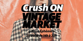 ⚡ CrushON Vintage Market is BACK X Point Ephémère