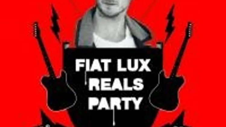 Fiat Lux Reals Party