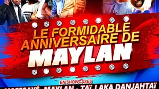 LE FORMIDABLE ANNIVERSAIRE DE MAYLAN