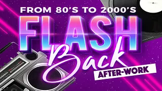 AFTERWORK FLASH BACK