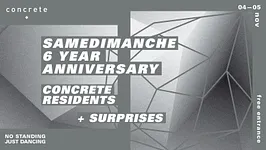 Samedimanche CONCRETE Anniversaire 6 Ans [gratuit]