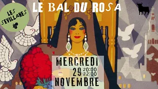 LE BAL DU ROSA : LES SÉVILLANES