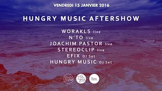 ZIG ZAG - HUNGRY MUSIC AFTERSHOW: WORAKLS live, N'TO live, JOACHIM PASTOR live... and many more !