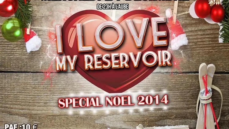 I LOVE MY RESERVOIR SPECIAL NOEL