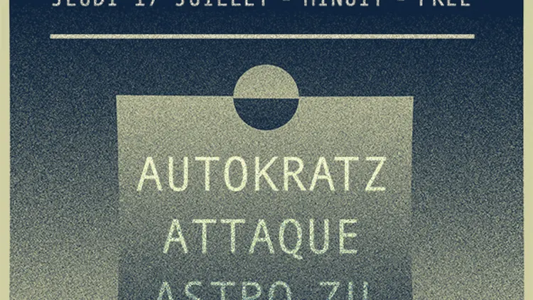 Bad Life Label : Autokratz, Astro ZU & Attaque