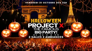 PROJET X HALLOWEEN BIG PARTY PARIS 2025