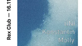 Molly presents Rdv Music: tINI, Konstantin, Molly