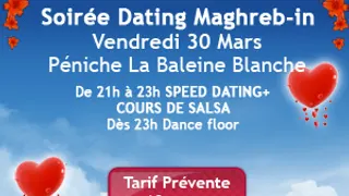 SOIREE DATING MAGHREBINE