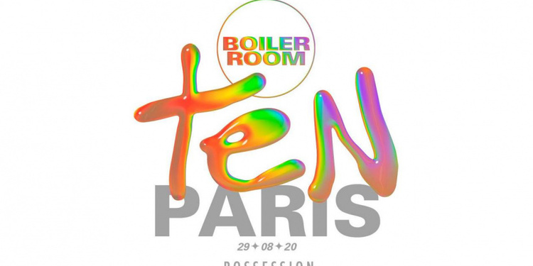Boiler Room Ten Paris : Possession
