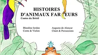 Histoires d'animaux farceurs - Conte brésilien dès 3 ans