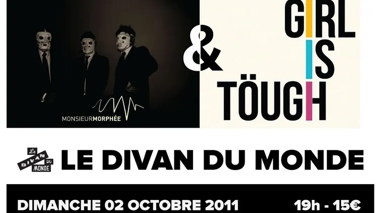 Girl Is Töugh Live + Monsieur Morphée (1ère partie)