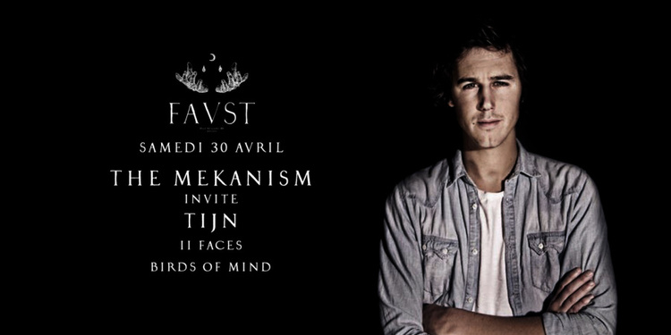 Faust : The Mekanism invite Tijn, II Faces, Birds of Mind