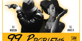 NNE 99 Problems ♫ DJ Wobson ✚ DJ ANAÏS B
