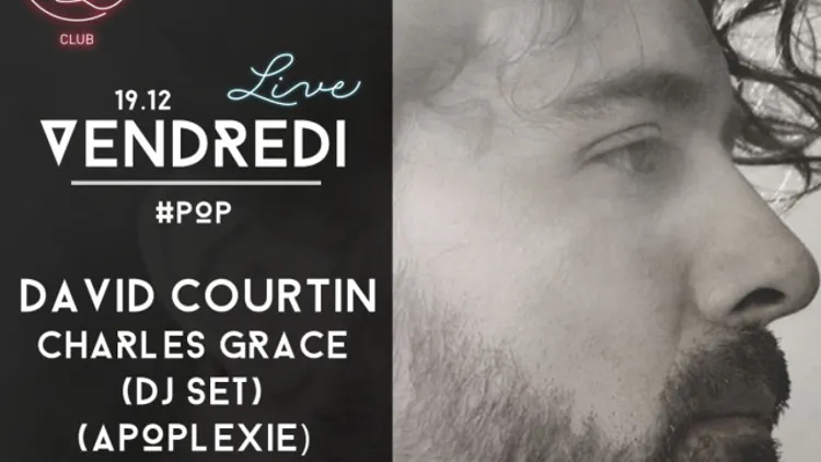 #LIVE DAVID COURTIN+ CHARLES GRACE ( DJ SET) ( APOPLEXIE)