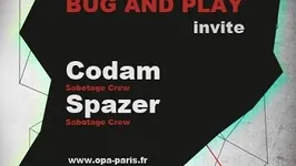 Bug And Play avec - Codam, Spazer, The Wig & More