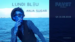 Faust: Lundi Bleu - Anja Sugar