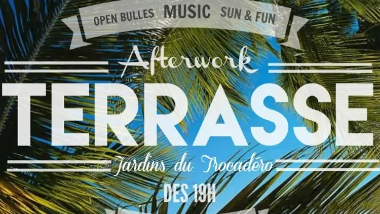 Afterwork Jardins du Trocadéro