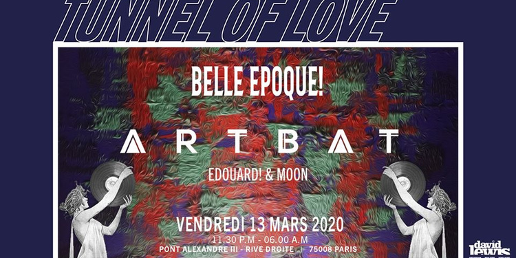 Tunnel Of Love x Belle Epoque! w/ Artbat, Edouard! & Moon