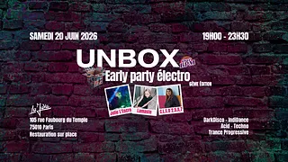 UNBOX 6e édition. — Early Party électro à La Java