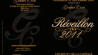 REVEILLON 2011 AU GARDEN CLUB
