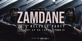 Zamdane - "Z" Release Party - Paris