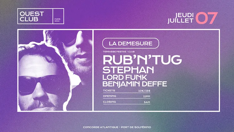 Démesure Ouest Club — Rub'N'Tug, Stephan, Benjamin Deffe, Lord Funk