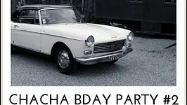 Chacha Birthday Party avec Paris Derniere
