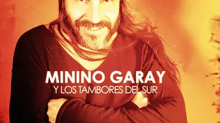 Minino Garay & Les Tambours du Sud